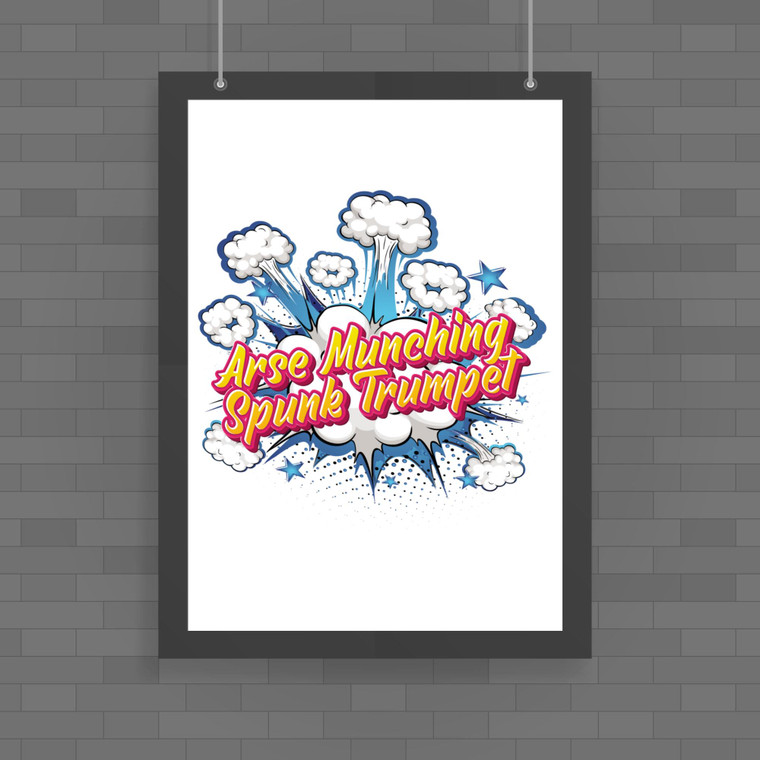 Arse Munching Spunk Trumpet - Rude Posters - Slightly Disturbed - Image 1 of 1