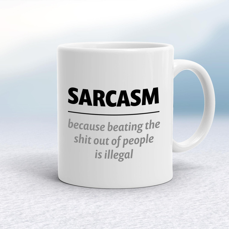 Sarcasm Because - Rude Mugs - Slightly Disturbed - Image 1 of 17