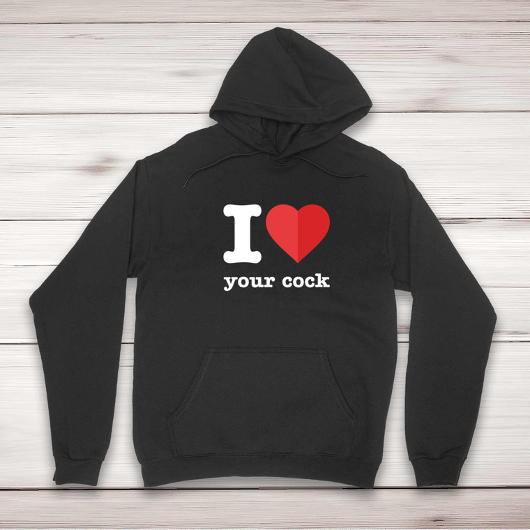 I Love Your - Rude Hoodies - Slightly Disturbed - Image 1 of 4