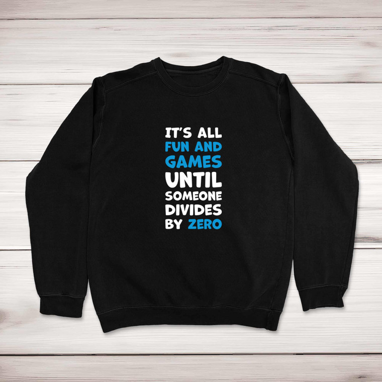 Divide By Zero - Geeky Sweatshirts - Slightly Disturbed - Image 1 of 2