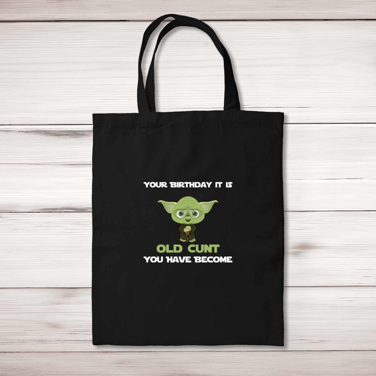 Your Birthday It Is - Rude Tote Bags - Slightly Disturbed