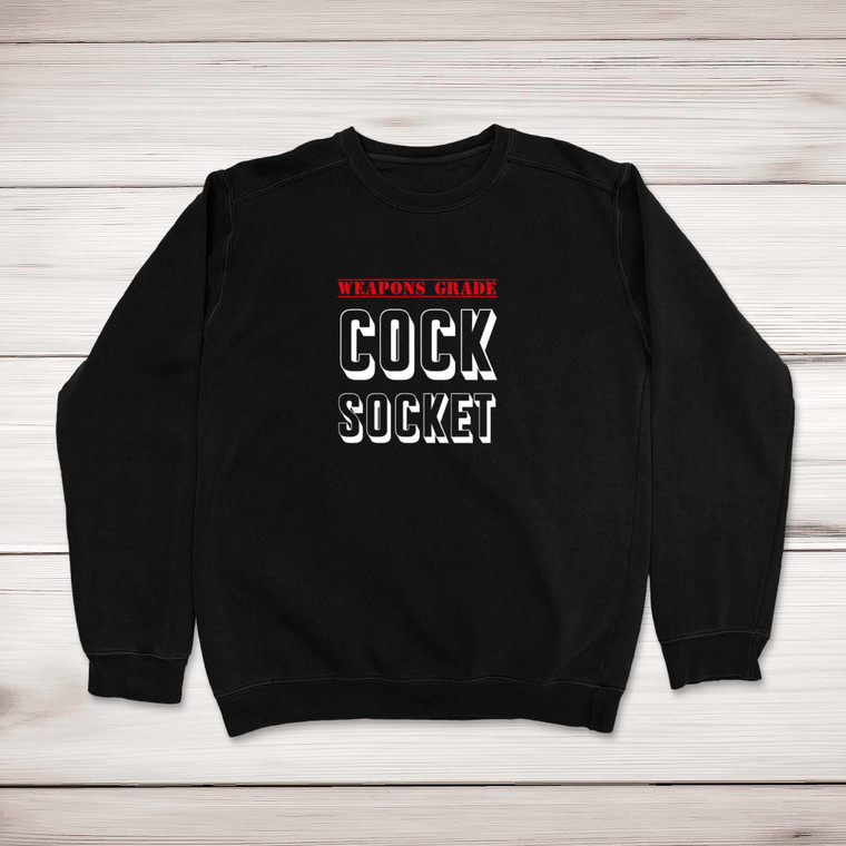 Cock Socket - Rude Sweatshirts - Slightly Disturbed - Image 1 of 2