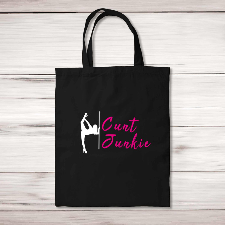 Cunt Junkie - Rude Tote Bags - Slightly Disturbed