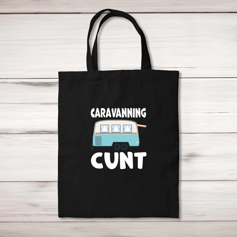 Caravanning Cunt - Rude Tote Bags - Slightly Disturbed