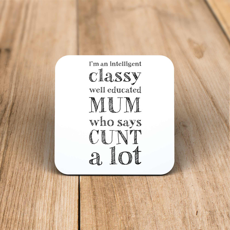 Intelligent Classy Mum - Rude Coaster - Slightly Disturbed - Image 1 of 2