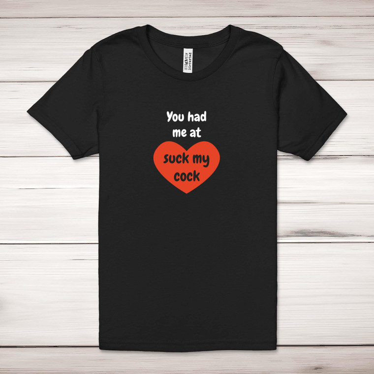 You Had Me At - Rude Adult T-Shirts - Slightly Disturbed - Image 1 of 20