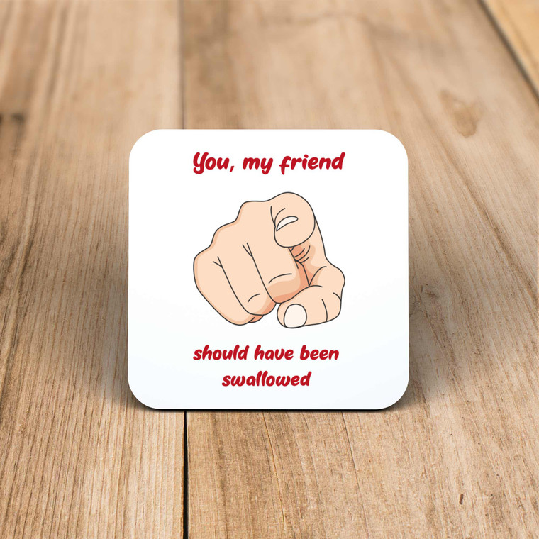 Should Have Been Swallowed - Rude Coaster - Slightly Disturbed - Image 1 of 1