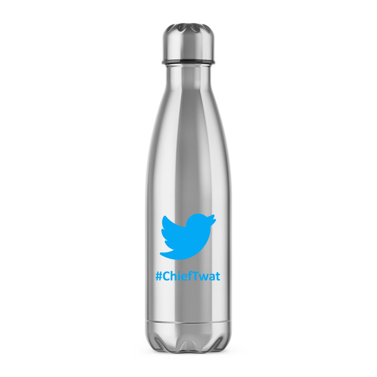 Twitter #ChiefTwat - Rude Water Bottles - Slightly Disturbed - Image 1 of 6