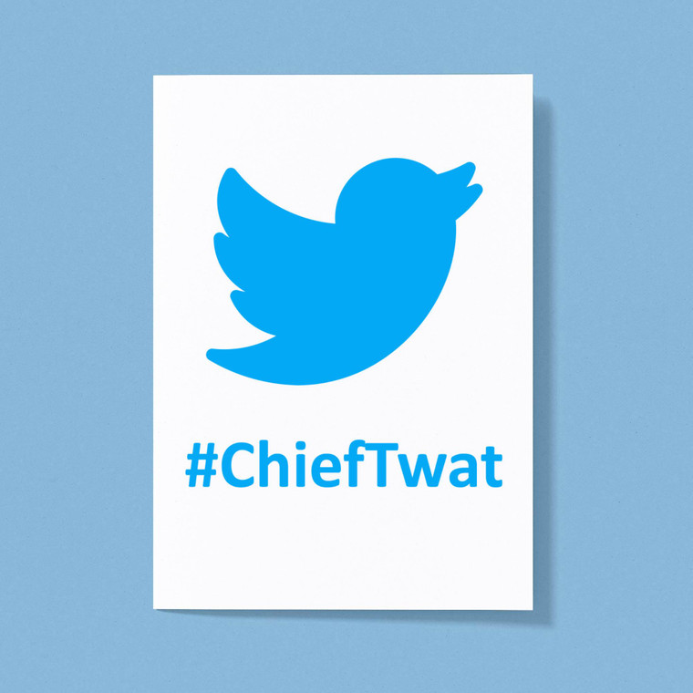 Twitter #ChiefTwat - Rude Greeting Cards - Slightly Disturbed - Image 1 of 1