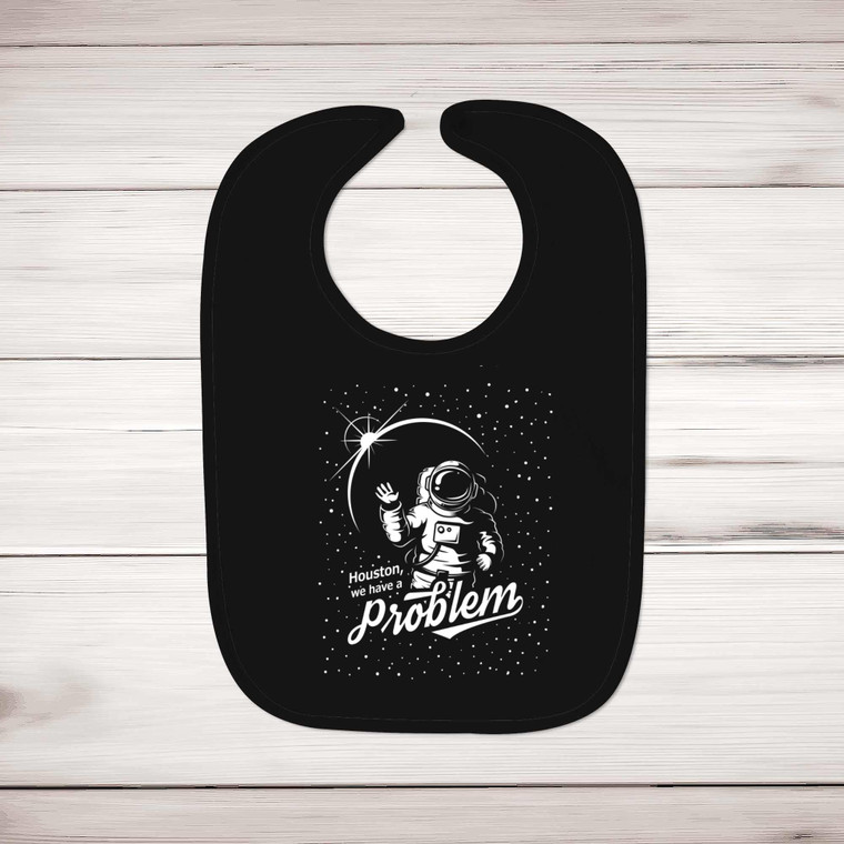 Houston We Have A Problem - Geeky Bibs - Slightly Disturbed - Image 2 of 4