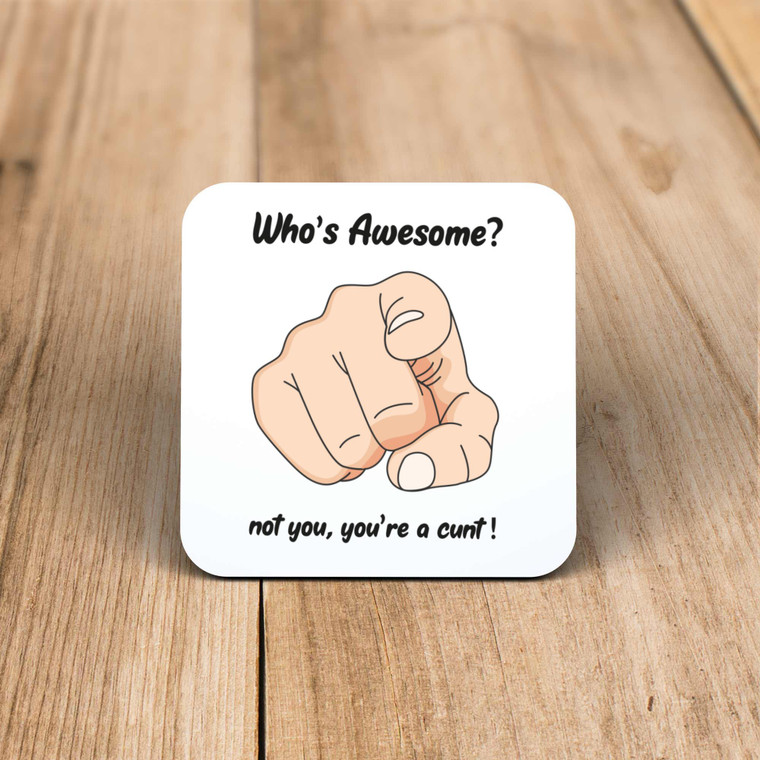 Who's Awesome - Rude Coaster - Slightly Disturbed - Image 1 of 1