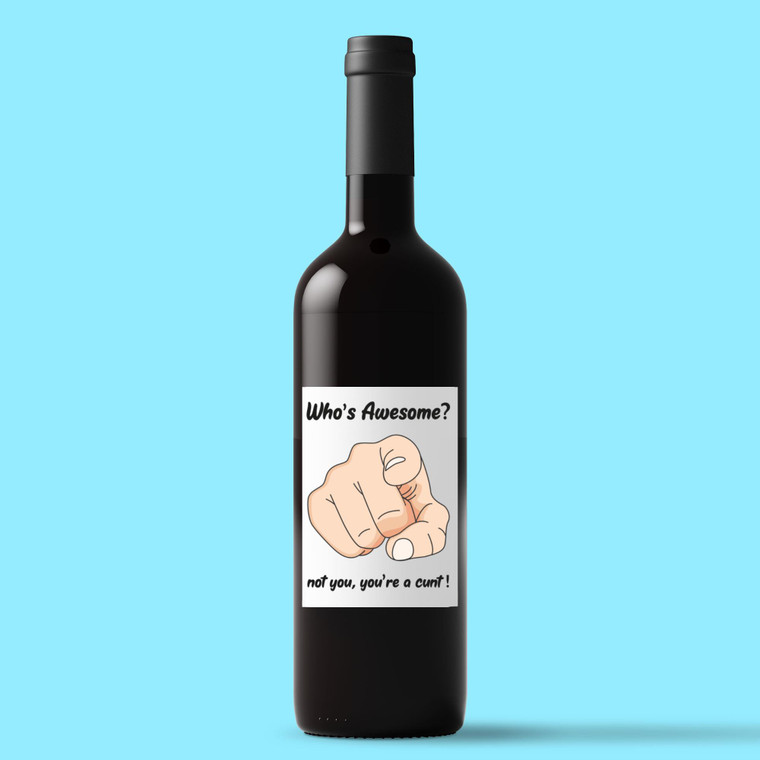 Who's Awesome - Rude Wine/Beer Labels - Slightly Disturbed - Image 1 of 1