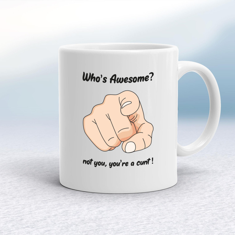 Who's Awesome - Rude Mugs - Slightly Disturbed - Image 1 of 18
