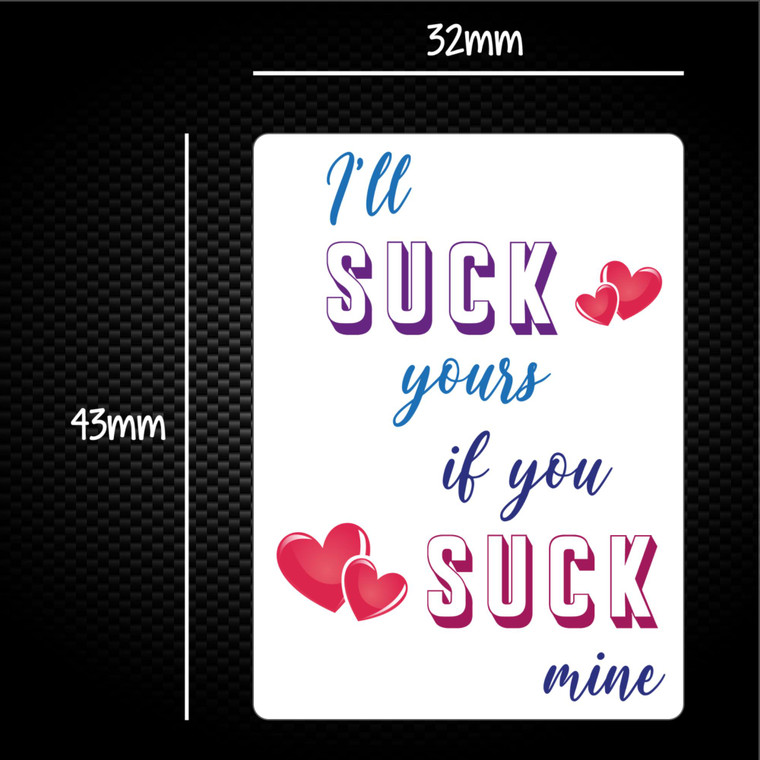 I'll Suck Yours - Rude Sticker Packs - Slightly Disturbed - Image 1 of 2