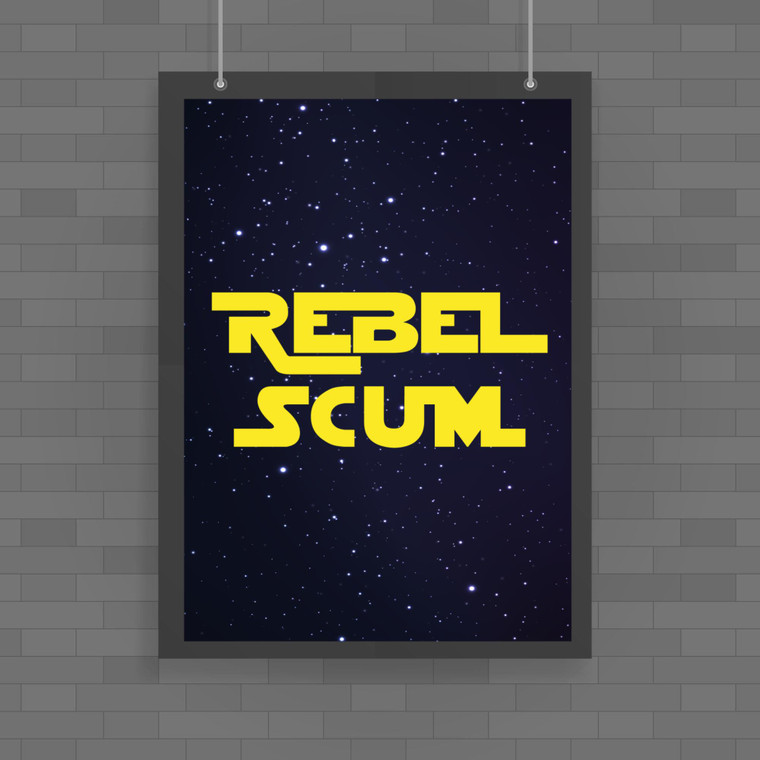 Rebel Scum - Geeky Posters - Slightly Disturbed - Image 1 of 1