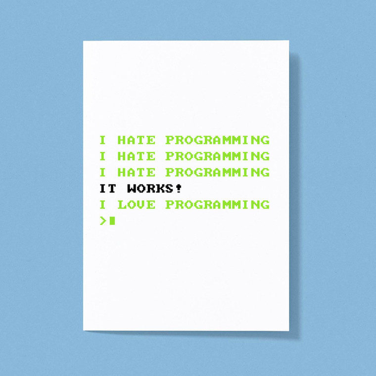 Love Programming - Geeky Greeting Cards - Slightly Disturbed - Image 1 of 1