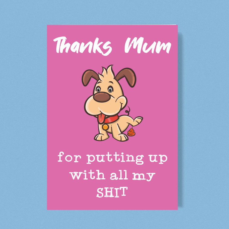 Thanks Mum - All My Shit - Rude Greeting Cards - Slightly Disturbed - Image 1 of 1