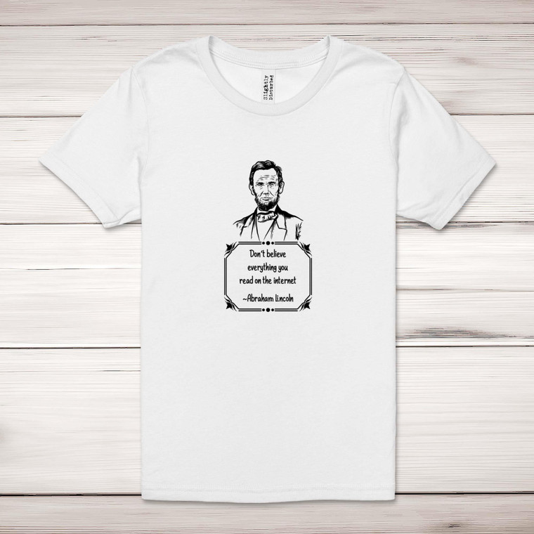 Dont Believe Everything - Novelty Adult T-Shirts - Slightly Disturbed - Image 1 of 7