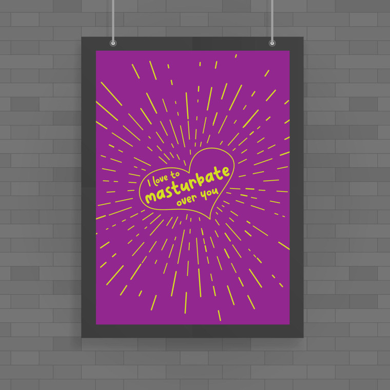 Masturbate Over You - Rude Posters - Slightly Disturbed - Image 1 of 1