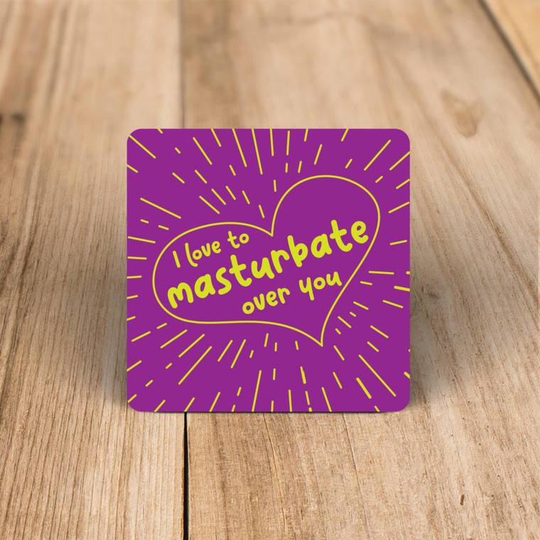 Masturbate Over You - Rude Coaster - Slightly Disturbed - Image 1 of 1