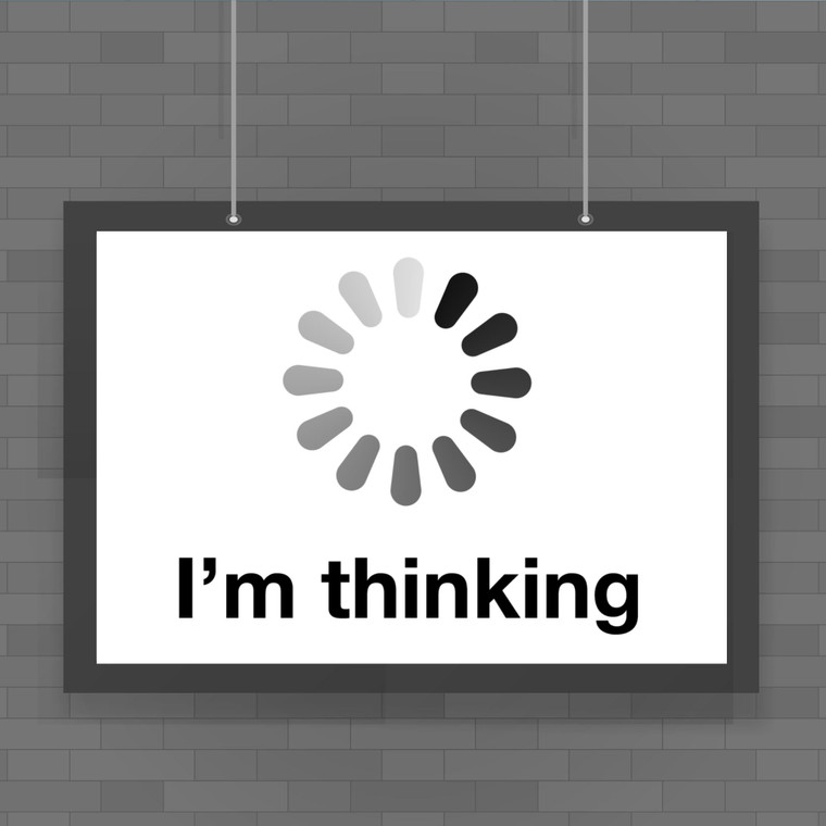 I'm Thinking - Novelty Posters - Slightly Disturbed - Image 1 of 1