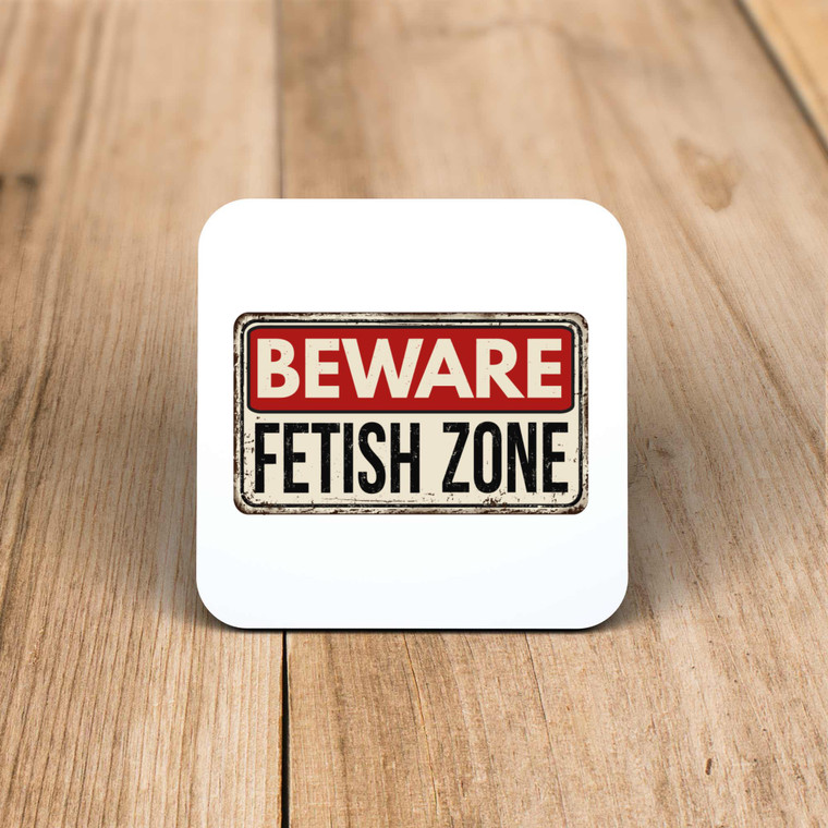 Beware Fetish Zone - Rude Coaster - Slightly Disturbed - Image 1 of 1