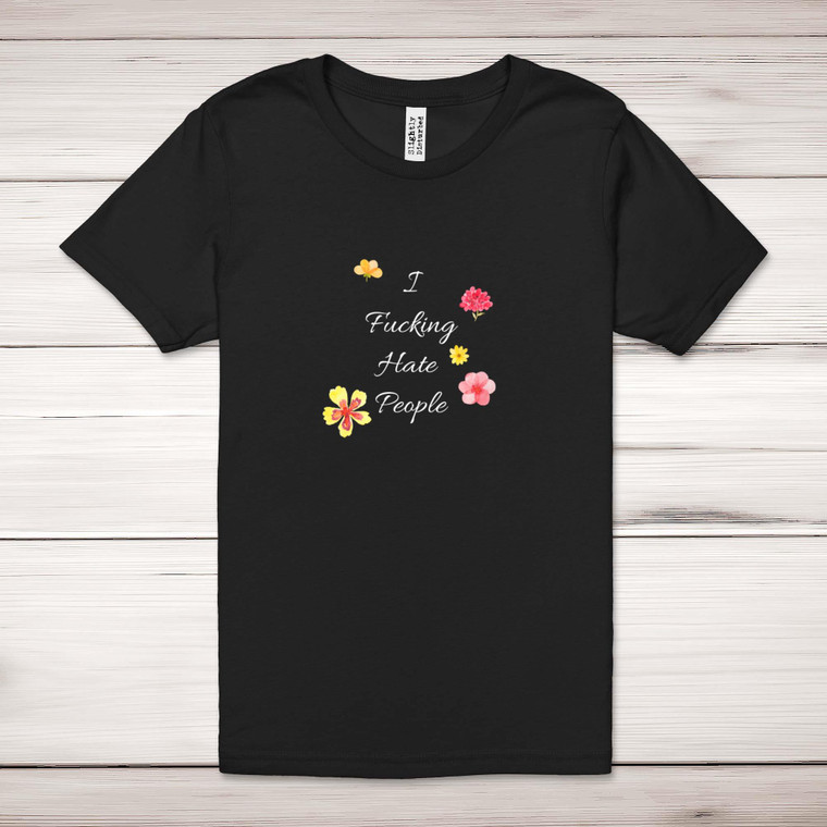 I Fucking Hate People - Rude Adult T-Shirts - Slightly Disturbed - Image 1 of 12