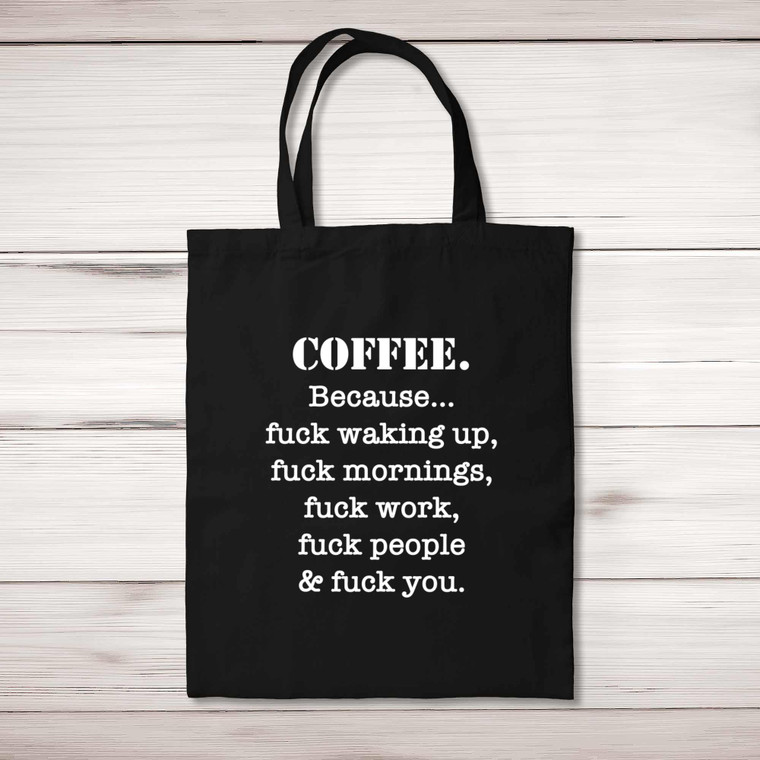 Coffee Because - Rude Tote Bags - Slightly Disturbed - Image 1 of 5