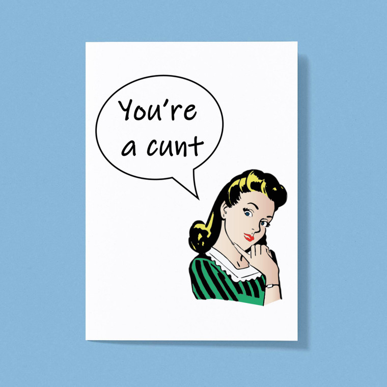 Speech Bubble Cunt - Rude Greeting Cards - Slightly Disturbed - Image 1 of 1