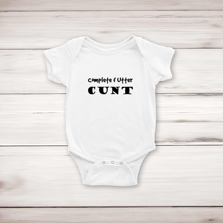 Complete Utter Cunt - Rude Babygrows & Sleepsuits - Slightly Disturbed - Image 1 of 4