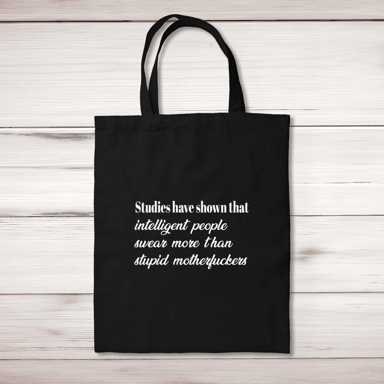 Intelligent People Swear More - Rude Tote Bags - Slightly Disturbed - Image 1 of 5