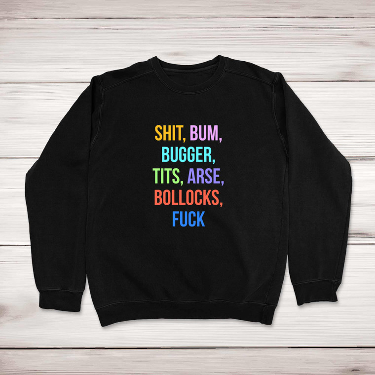 Shit Bum Bugger - Rude Sweatshirts - Slightly Disturbed - Image 1 of 2