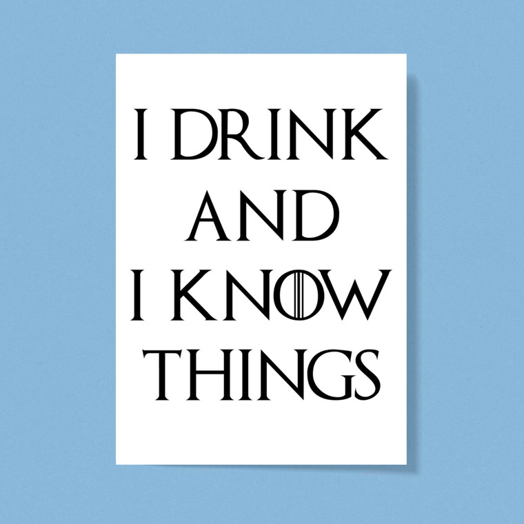 I Drink And I Know Things - Novelty Greeting Cards - Slightly Disturbed - Image 1 of 1