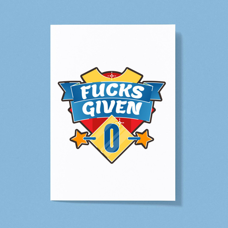 Fucks Given - Rude Greeting Cards - Slightly Disturbed - Image 1 of 1