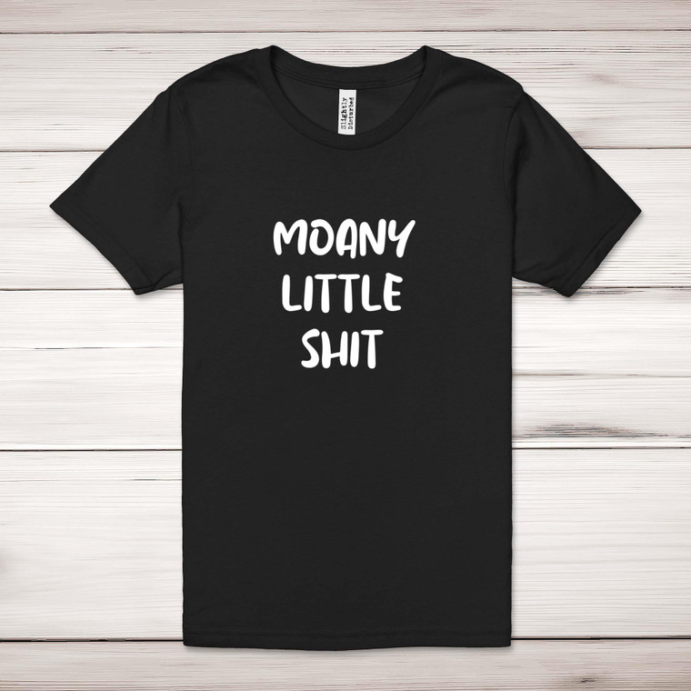 Moany Little Shit - Rude Adult T-Shirts - Slightly Disturbed - Image 1 of 12