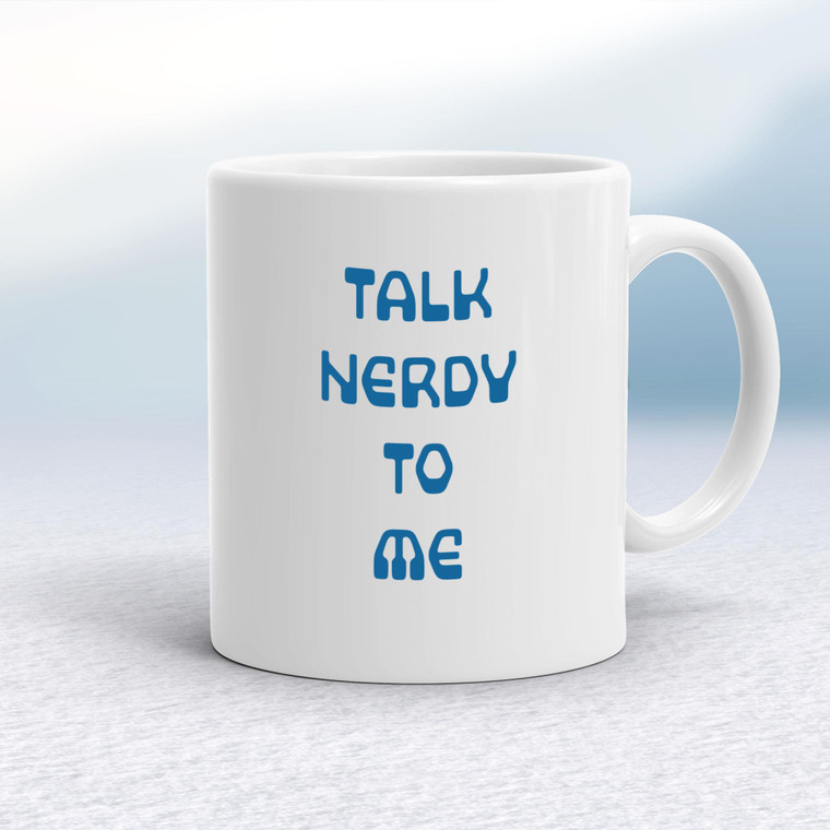 Talk Nerdy To Me - Geeky Mugs - Slightly Disturbed - Image 1 of 20