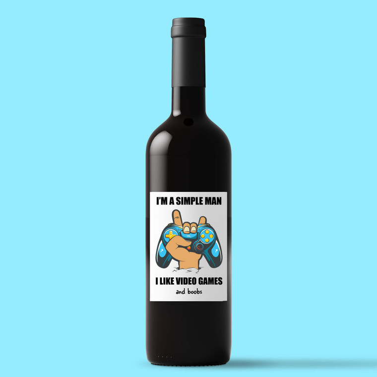 I'm A Simple Man - Rude Wine/Beer Labels - Slightly Disturbed - Image 1 of 1