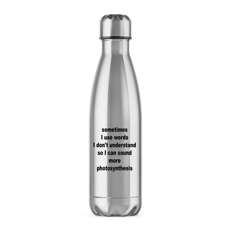 Sometimes I Use Words - Novelty Water Bottles - Slightly Disturbed - Image 1 of 6