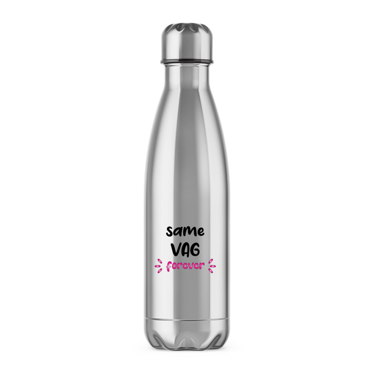 Same Vag Forever - Rude Water Bottles - Slightly Disturbed - Image 1 of 6