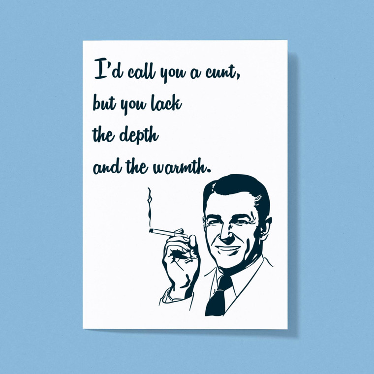 The Depth and the Warmth - Rude Greeting Cards - Slightly Disturbed - Image 1 of 1