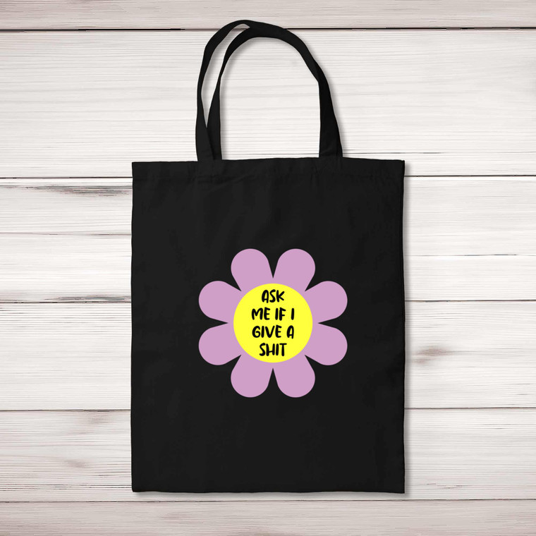 Ask Me If I Give A Shit - Rude Tote Bags - Slightly Disturbed - Image 1 of 5