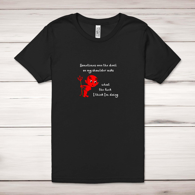 Devil On My Shoulder - Rude Adult T-Shirts - Slightly Disturbed - Image 1 of 11