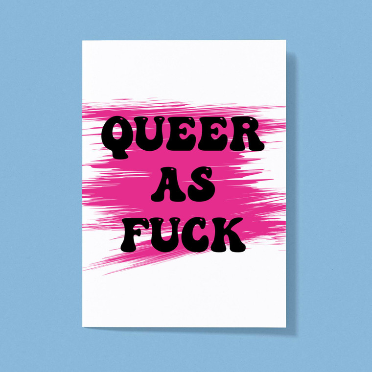 Queer As Fuck - Rude Greeting Cards - Slightly Disturbed - Image 1 of 1