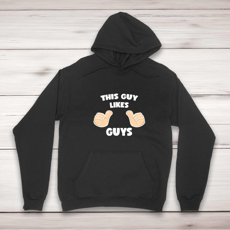 This Guy Likes Guys - Rude Hoodies - Slightly Disturbed - Image 1 of 2