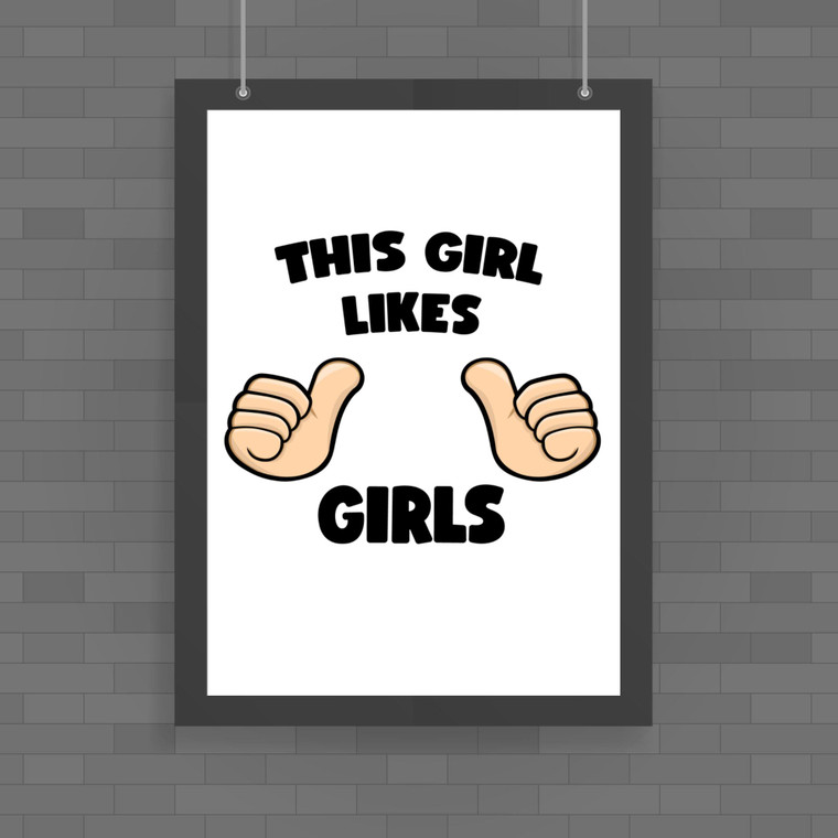 This Girls Likes Girls - Rude Posters - Slightly Disturbed - Image 1 of 1