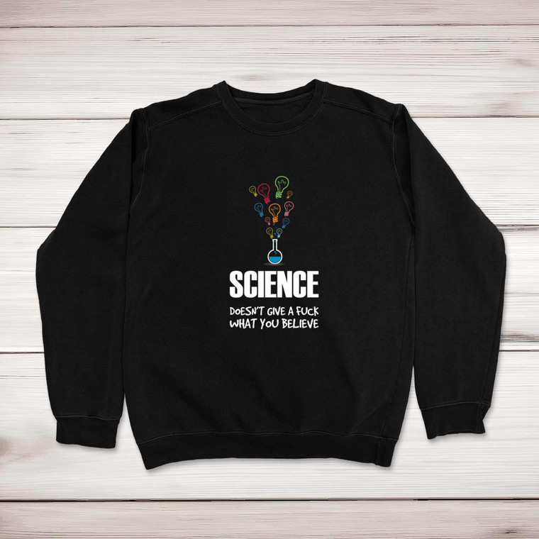 Science Doesn't Give A Fuck - Rude Sweatshirts - Slightly Disturbed - Image 1 of 2