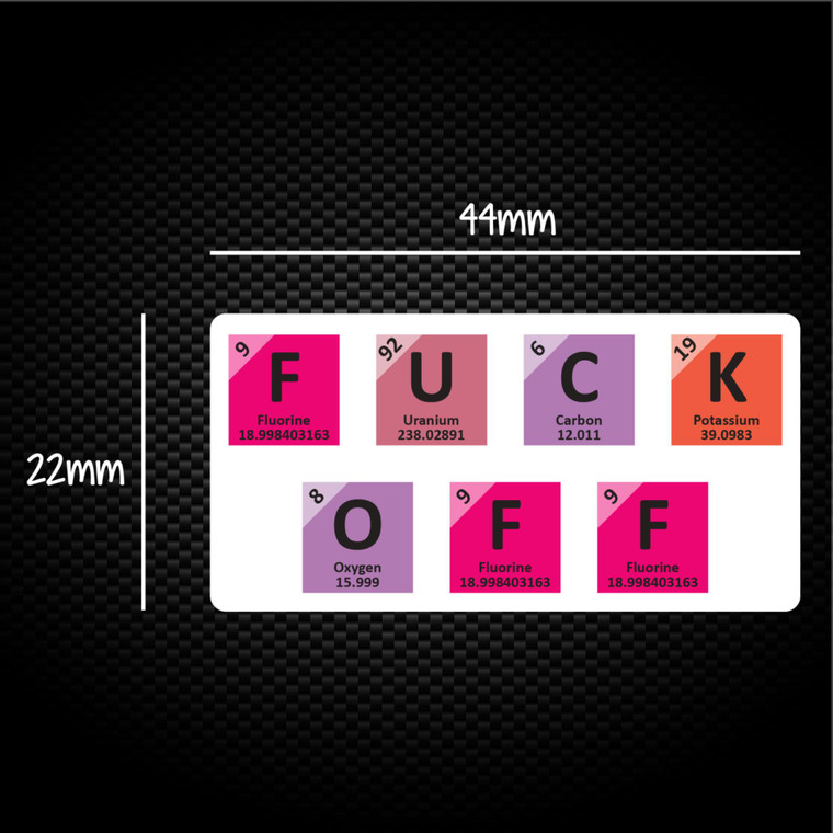 Periodic Fuck Off - Rude Sticker Packs - Slightly Disturbed - Image 1 of 1