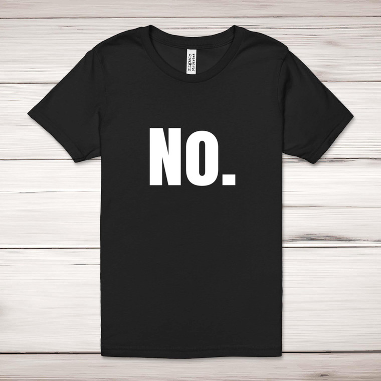 No - Novelty Adult T-Shirts - Slightly Disturbed - Image 1 of 12