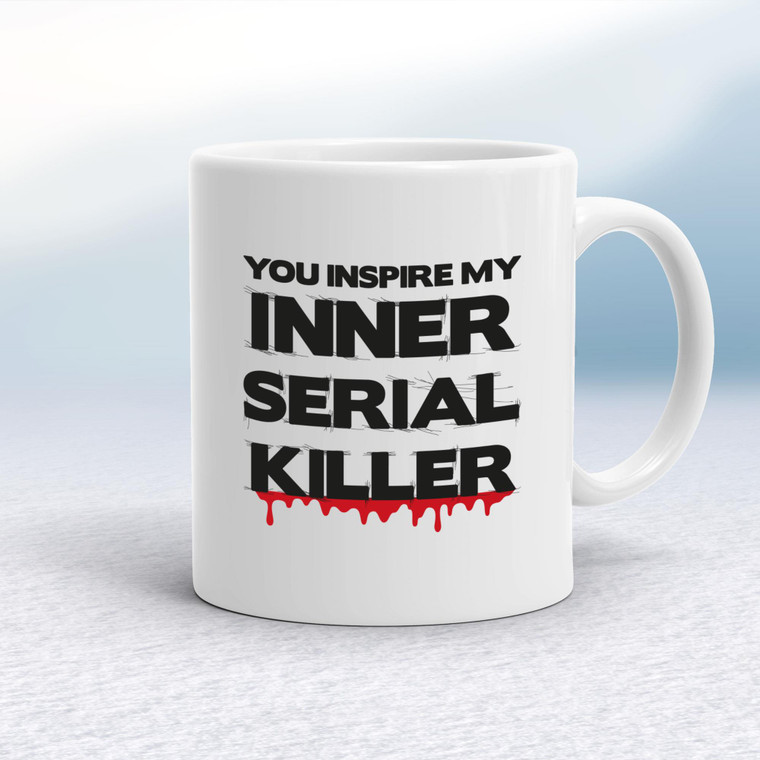Inner Serial Killer - Rude Mugs - Slightly Disturbed - Image 1 of 20