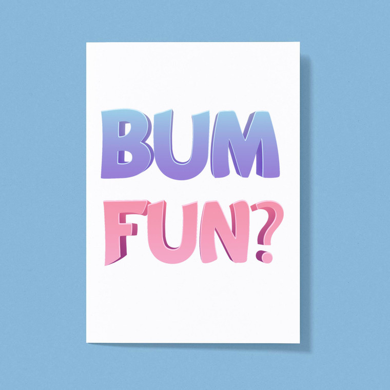 Bum Fun - Rude Greeting Cards - Slightly Disturbed - Image 1 of 1